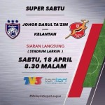 jdt vs kelantan, live streaming jdt vs kelantan 18/4/2015,