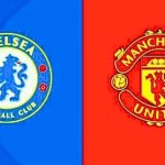 manchester united vs chelsea , chelsea vs manchester united 2015,