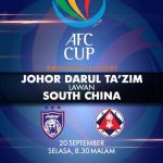 JDT VS SOUTH CHINA