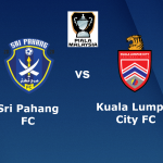 Sri pahang vs Kuala Lumpur city Piala Malaysia