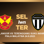 selangor vs terengganu piala malaysia2023