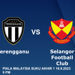 terengganu vs selangor piala malaysia