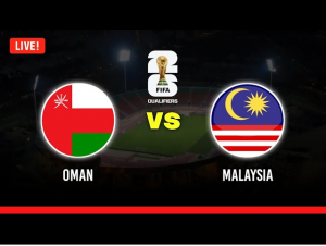 Oman vs Malaysia 
