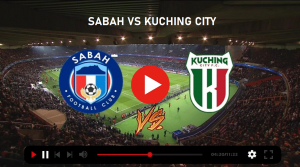 SABAH VS KUCHING CITY
