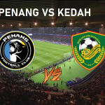 Penang vs Kedah