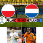 POLAND VS NETHERLANDS