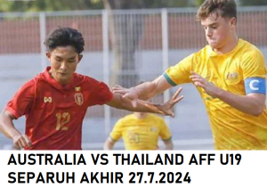 AUSTRALIA VS THAILAND AFF U19 27.7.2024