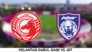 KELANTAN DARUL NAIM VS JDT