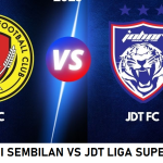 NEGERI SEMBILAN VS JDT