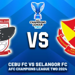 CEBU FC VS SELANGOR