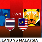 THAILAND VS MALAYSIA