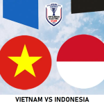 VIETNAM VS INDONESIA