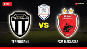 TERENGGANU VS PSM MAKASSAR