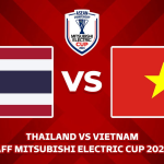 THAILAND VS VIETNAM