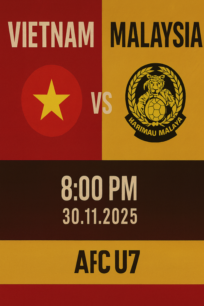 POSTER VIETNAM VS MALAYSIA U17 30.11.2025